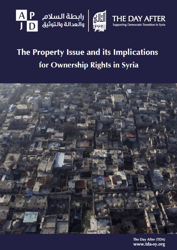 The Property Issue and its Implications for Ownership Rights in Syria