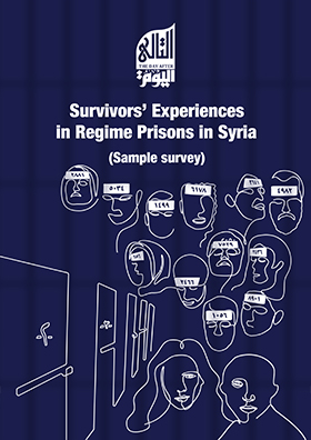 Survivors’ Experiences in Regime Prisons in Syria