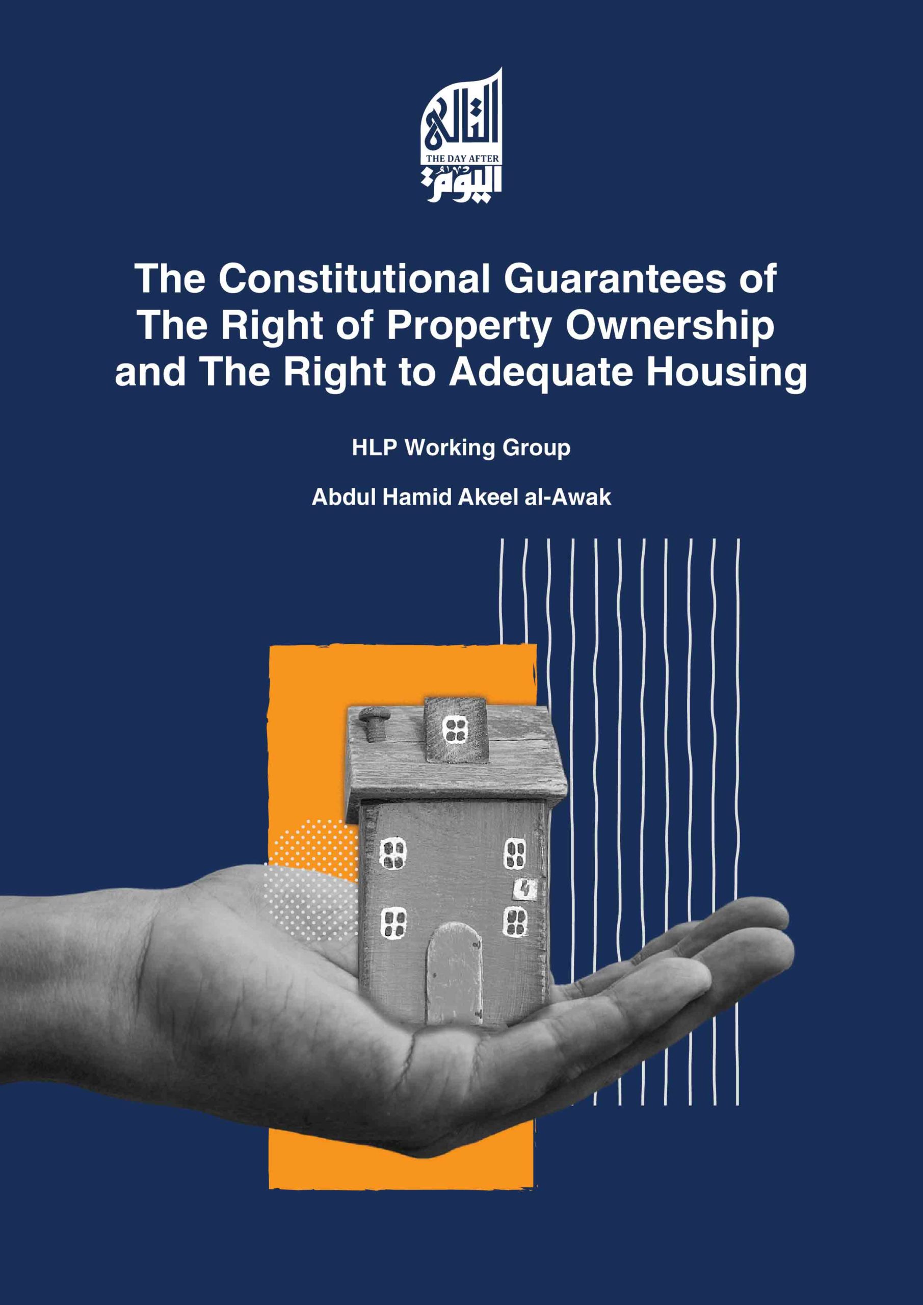 The Constitutional Guarantees of The Right of Property Ownership and The Right to Adequate Housing