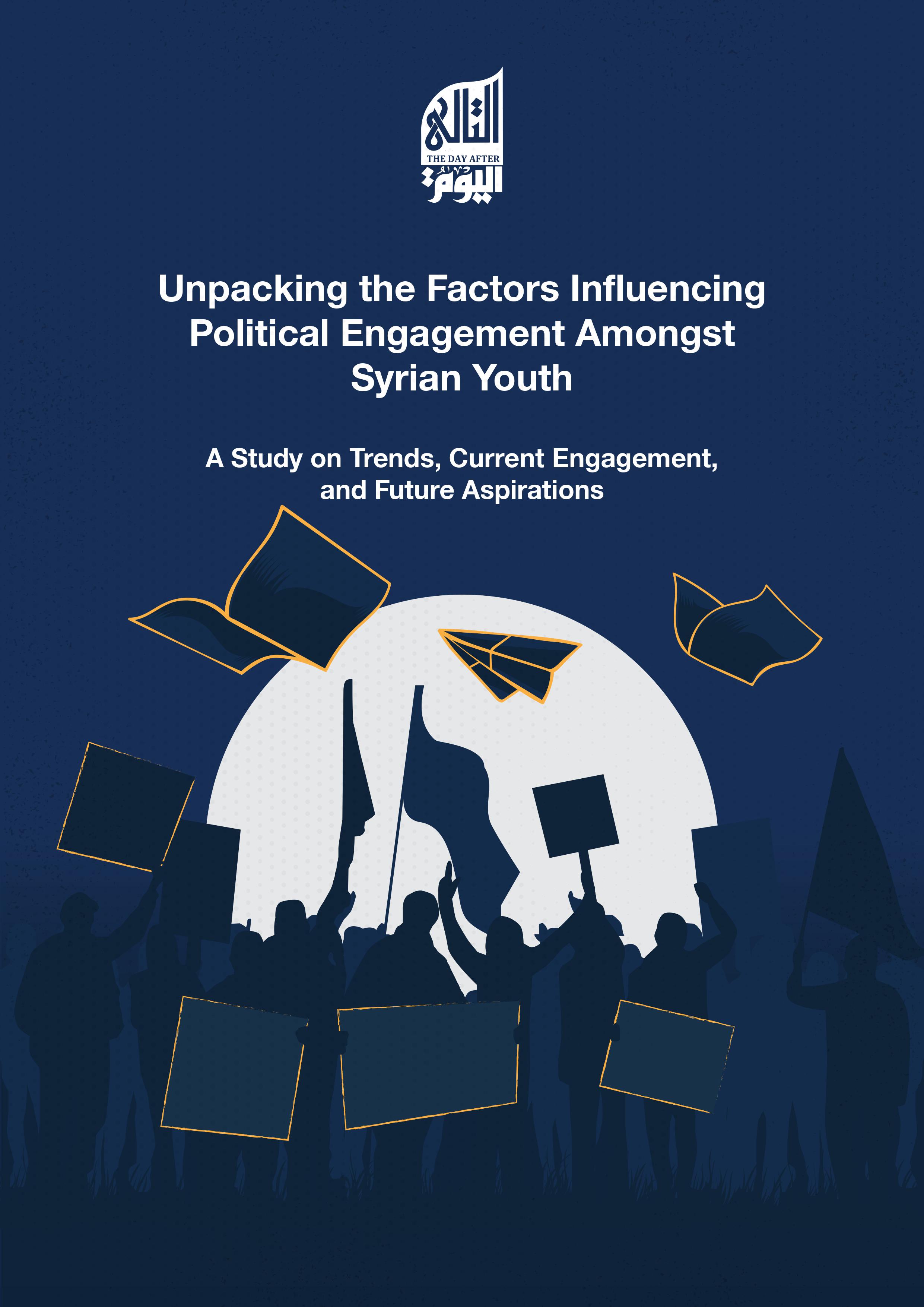 This study seeks to explore the Syrian youth's attitudes towards the political trends that emerged as a result of these events, whether positive or negative, and to investigate their actual support for political engagement in Syrian society, as well as their future aspirations.